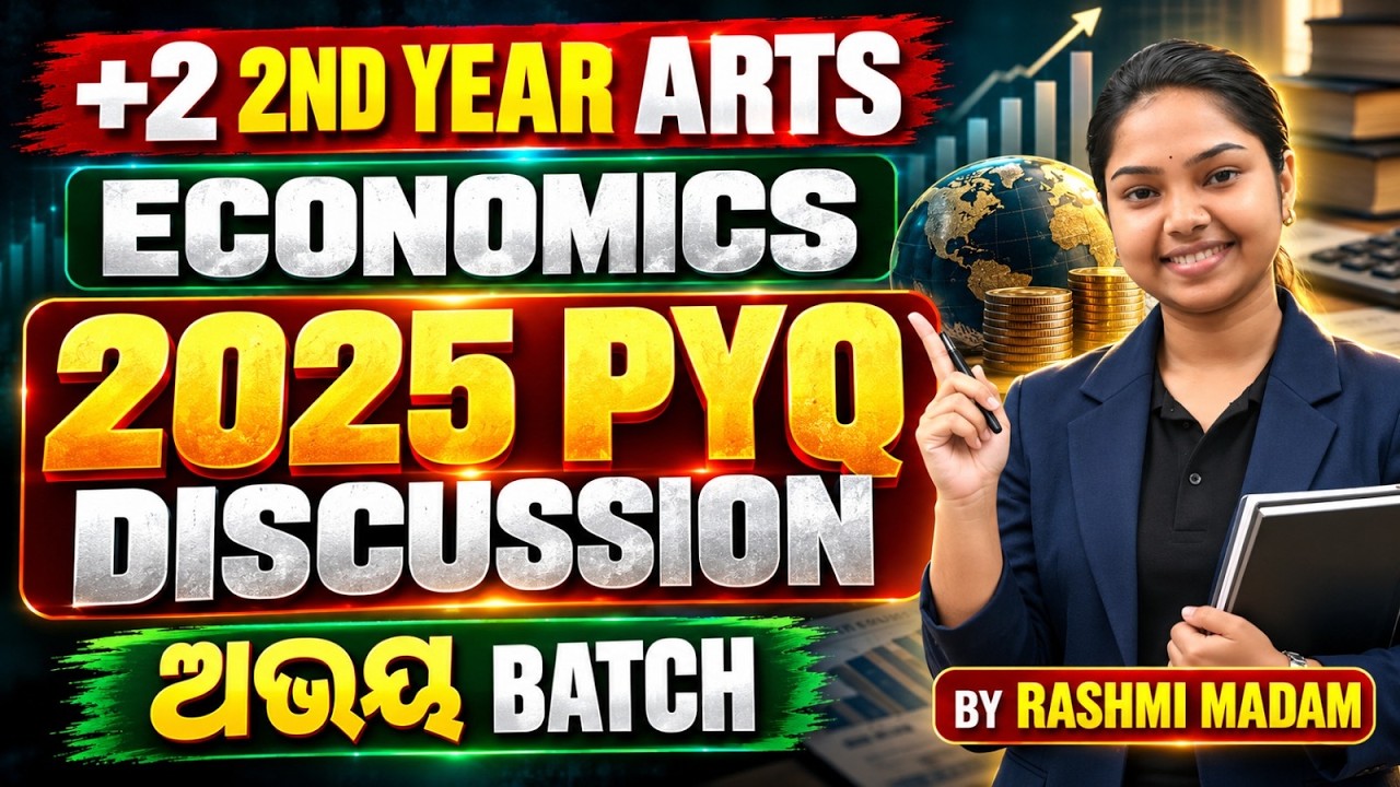 +2 2nd Year Economics 2025 PYQ Discussion | CHSE Odisha Economics Previous Year Questions | Arts
