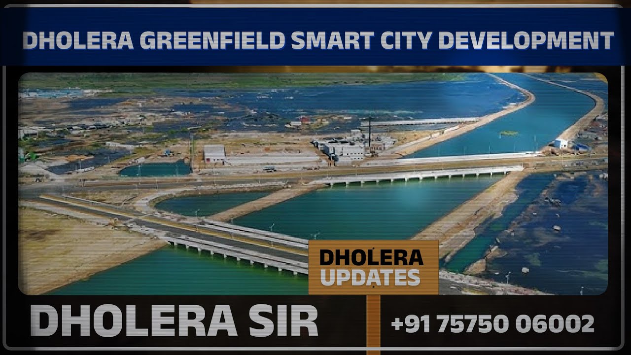 Discover Dholera SIR: India's Premier Global Economic Hub