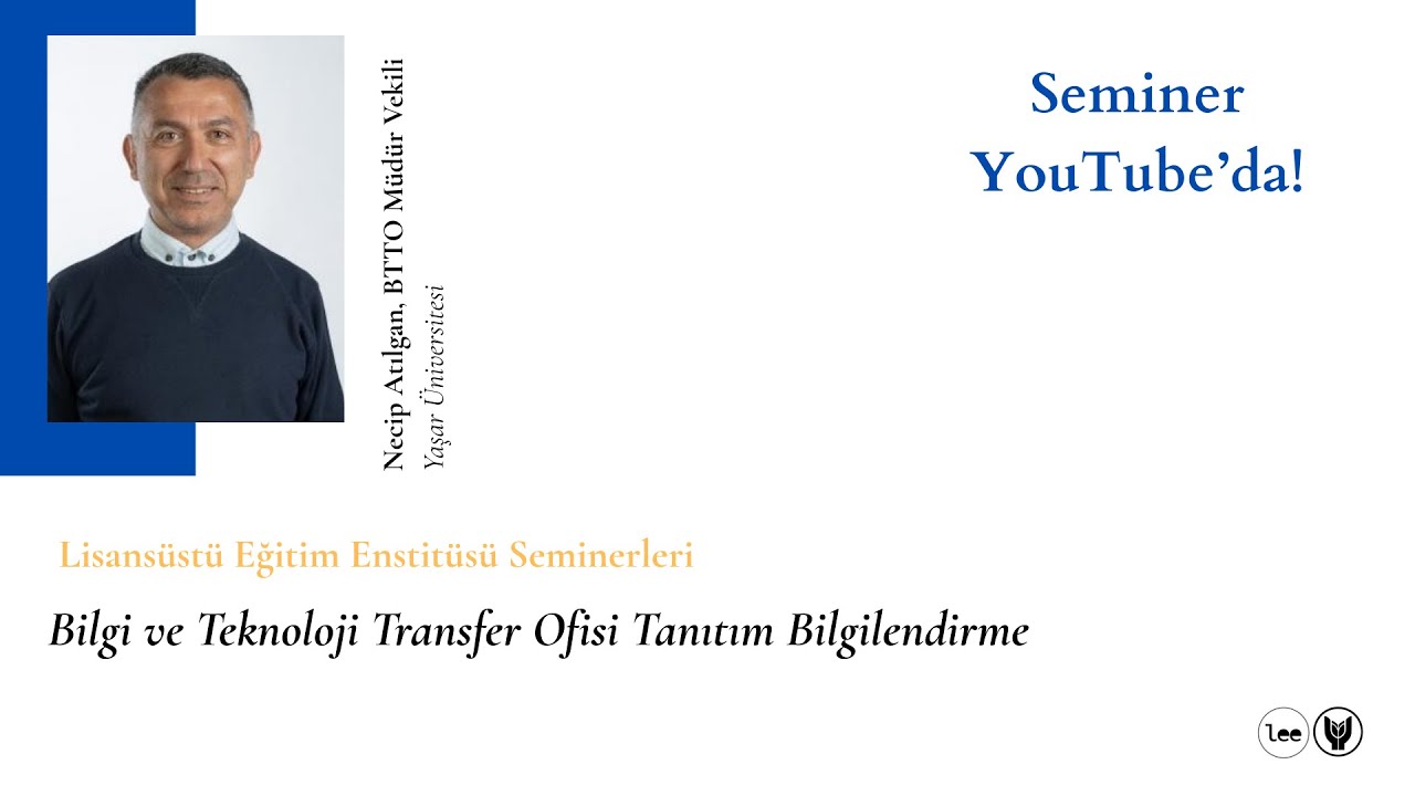 Necip Atılgan (BTTO Müdür Vekili), Bilgi ve Teknoloji Transfer Ofisi Tanıtım Bilgilendirme
