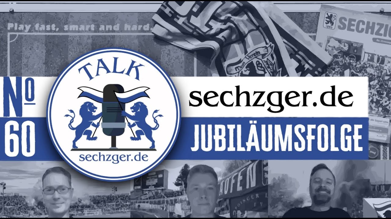 Der sechzger.de Talk - Jubil&auml;umsfolge 60 - in der Sommerpause