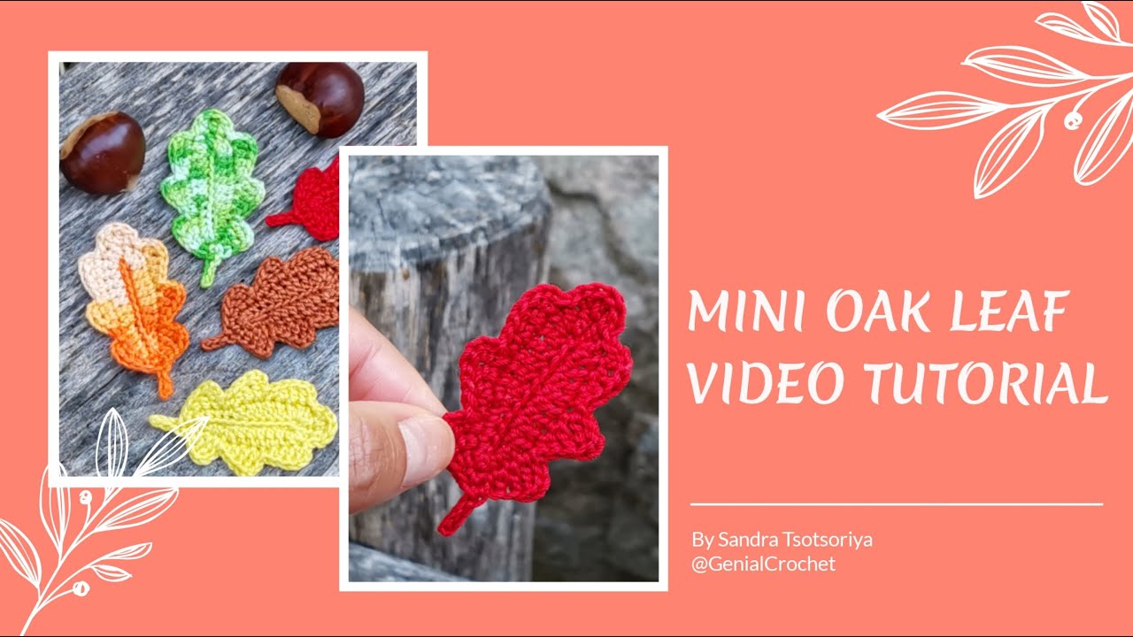 Mini Oak Leaf Crochet Applique Thanksgiving decoration. Video tutorial, right-handed pattern.