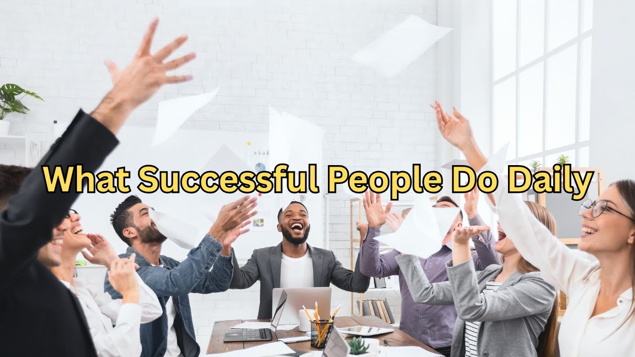 33 Habits of Highly Successful People | Science-Backed Lessons from Entrepreneurs & Genius Achievers