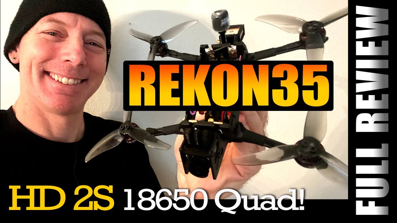 HD 18650 QUAD! -  REKONFpv REKON35 NANO HD 18650 2S Drone   FLIGHTS & REVIEW 🛸