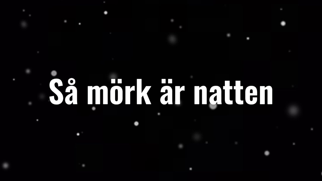 Så mörk är natten - instrumental med text