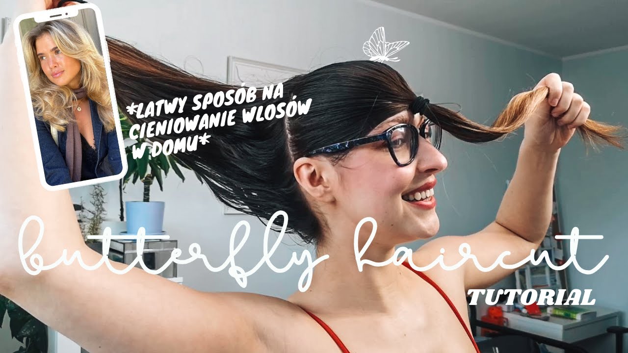 Obcinam sama włosy w domu butterfly cut tutorial i rady jak to zrobić poprawnie