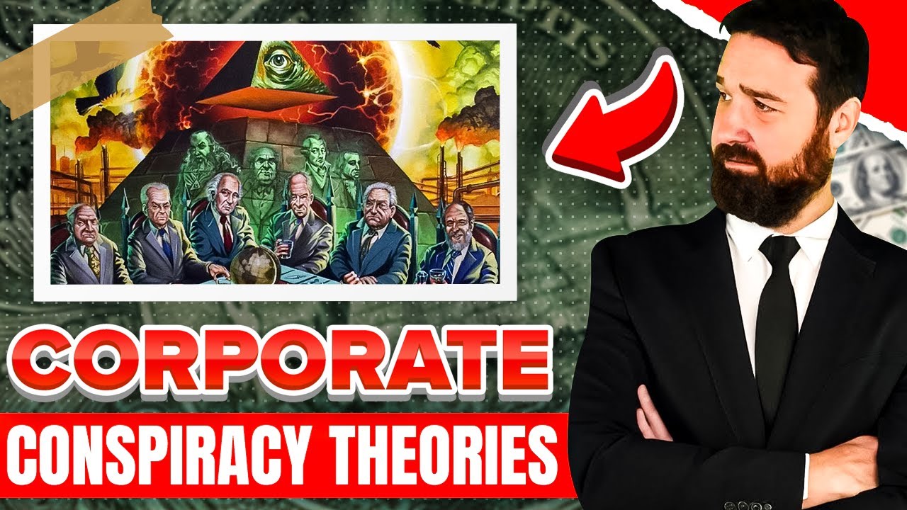 25 Corporate Conspiracy Theories You Need To Know
