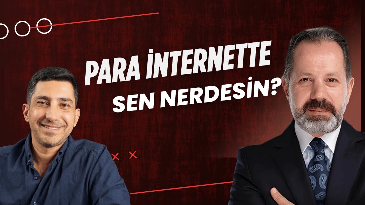 Para İnternette Sen Nerdesin?