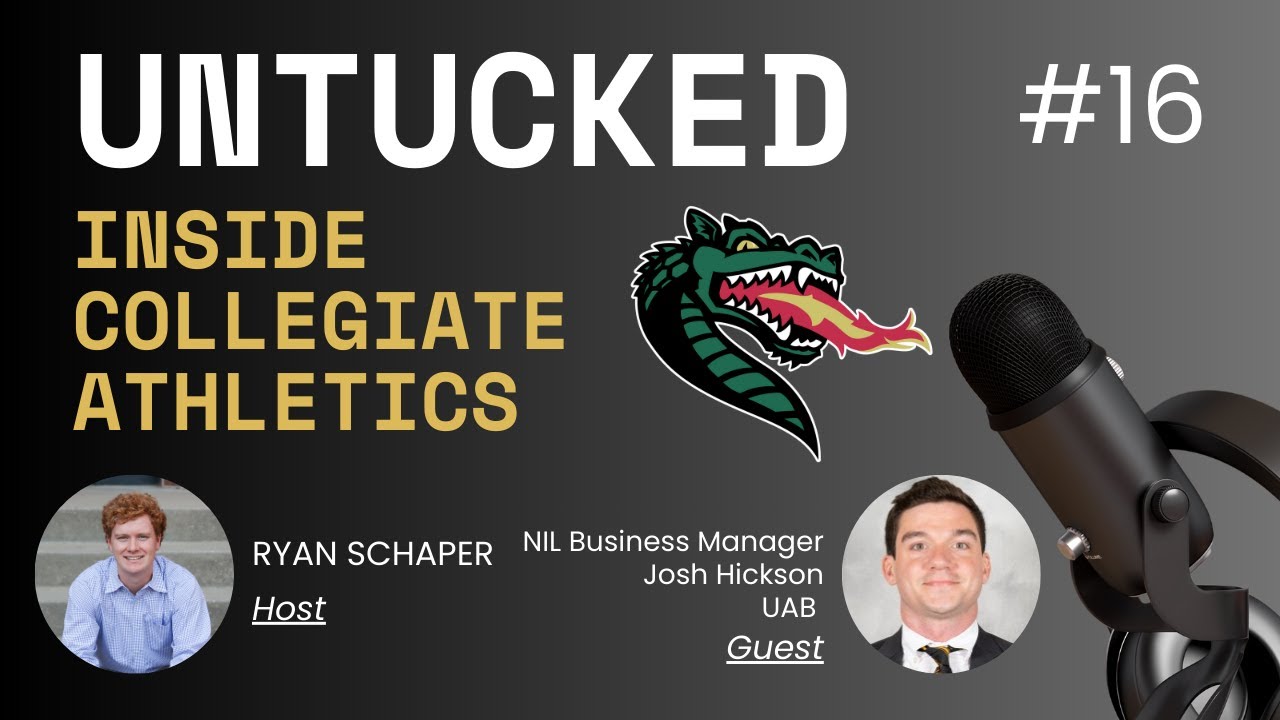 NIL Business Manager for UAB Blazers Sports Properties Josh Hickson Ep.16