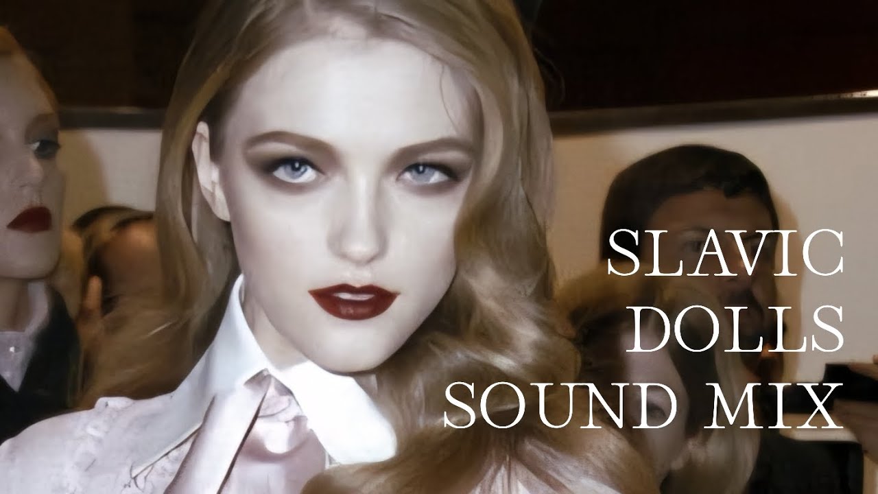 SLAVIC DOLLS sound mix playlist 3
