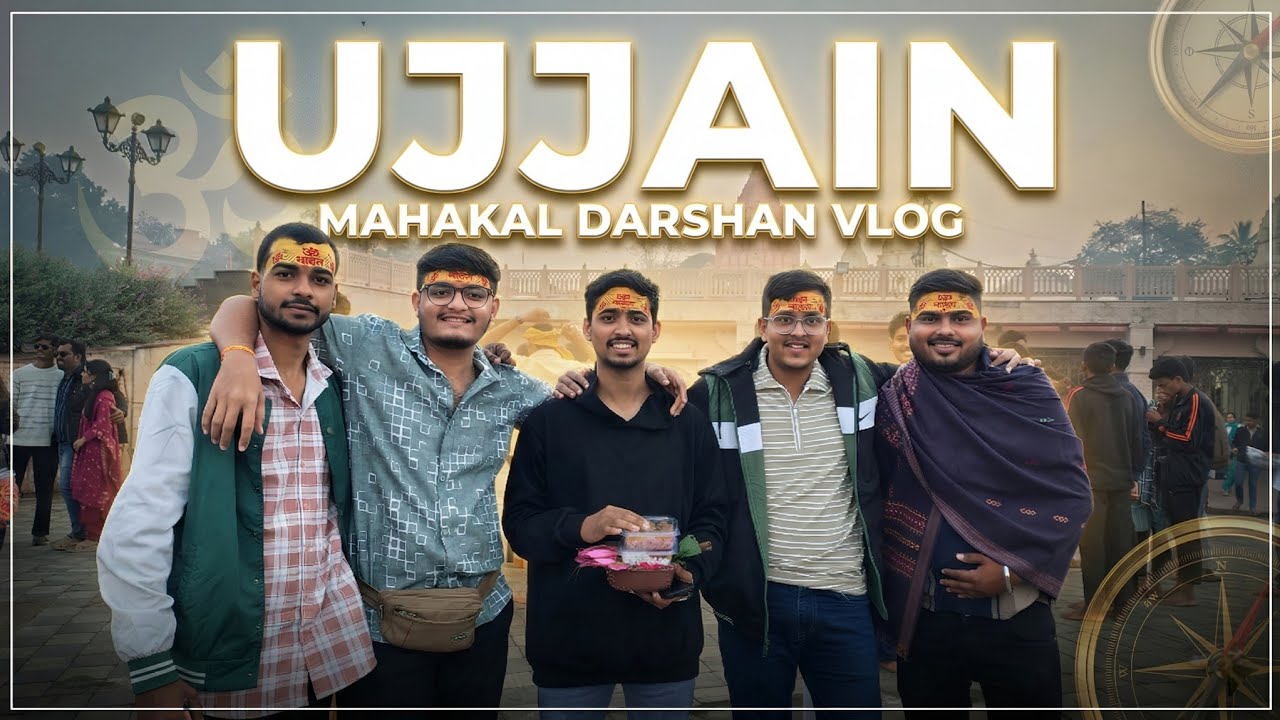 Ujjain City Tour | Hidden Gems, Temples & Unfiltered Boys Trip