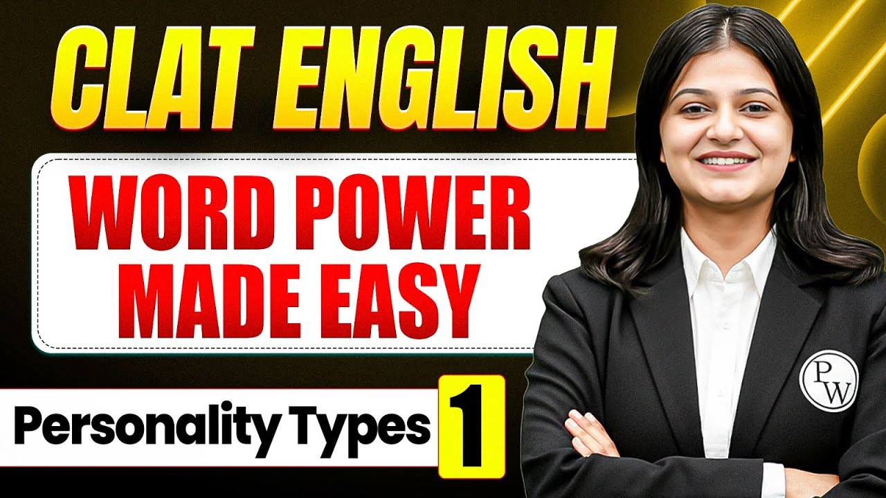 CLAT 2026 (English) : Word Power Made Easy &ndash; Lecture 1 | Personality&nbsp;Types