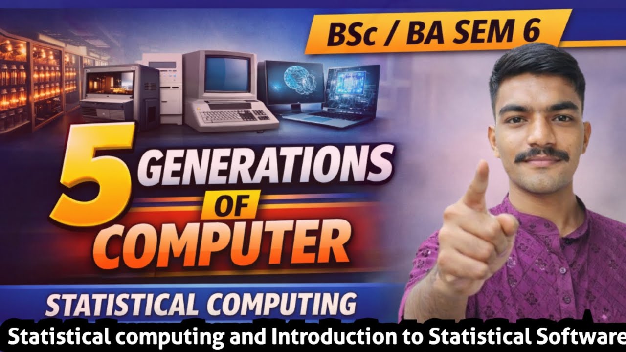 5 Generations of Computer Explained | Statistical Computing | BSc / BA 6th Sem #statisticalcomputing