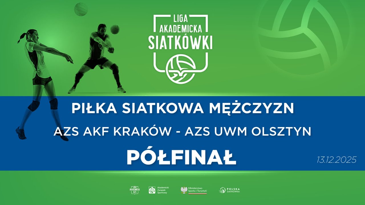 Liga Akademicka AZS | P&oacute;łfinał | Piłka Siatkowa M | AZS AKF Krak&oacute;w - AZS UWM Olsztyn