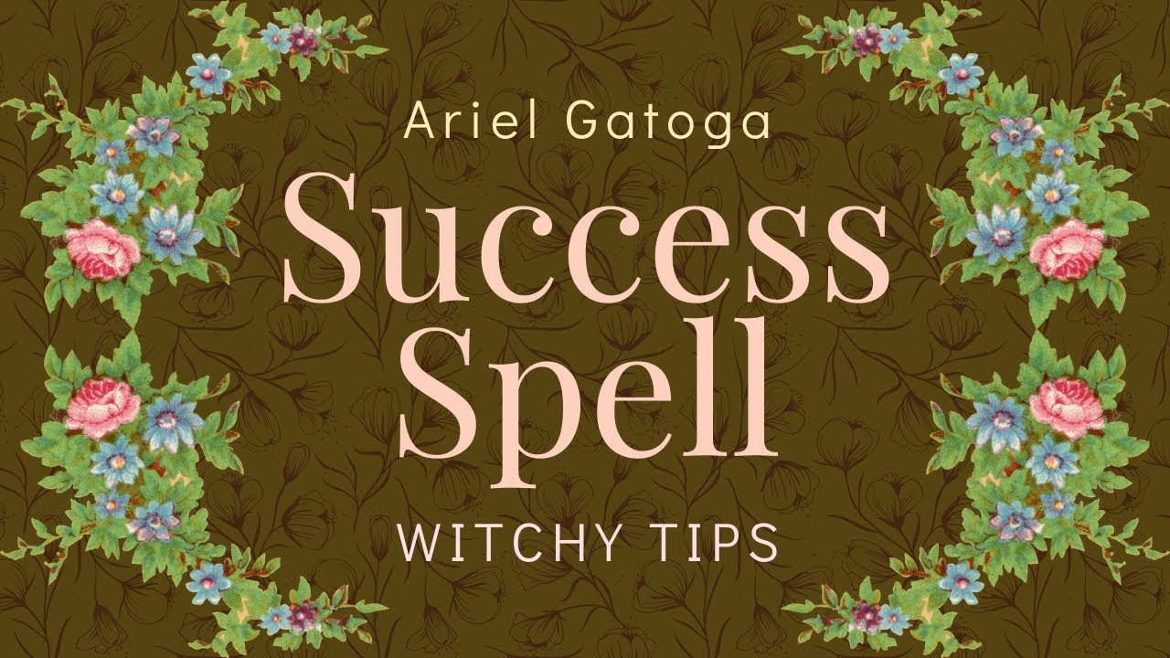Seven Day Success Spell -- Witchy Tips with Ariel
