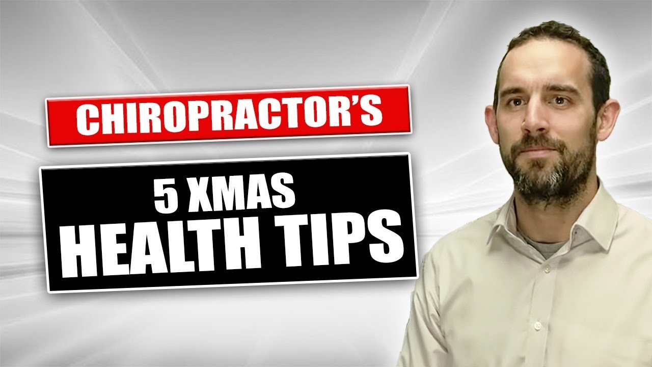 Top 5 Christmas Health Tips from a Chiropractor 🎅 | Crawley Spinal Health