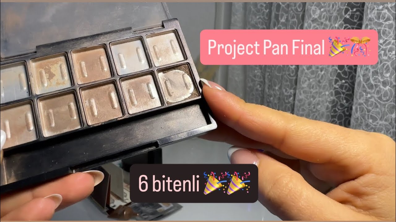 Project Pan Final 🎊🎉 6 bitenli 🎉🎉