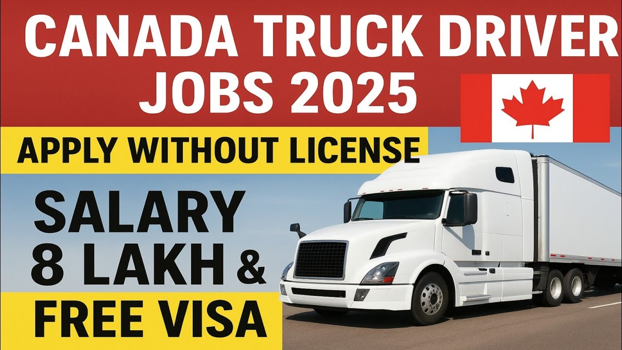 Canada Truck Driver Visa 2025 | Salary 8 Lakh PKR | No License Needed | Free Apply | Canada Jobs