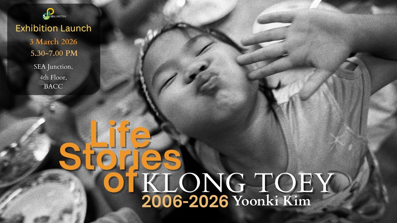 Life Stories of Klong Toey: บันทึกชีวิตคลองเตย Exhibition Launch (3 March 2026)