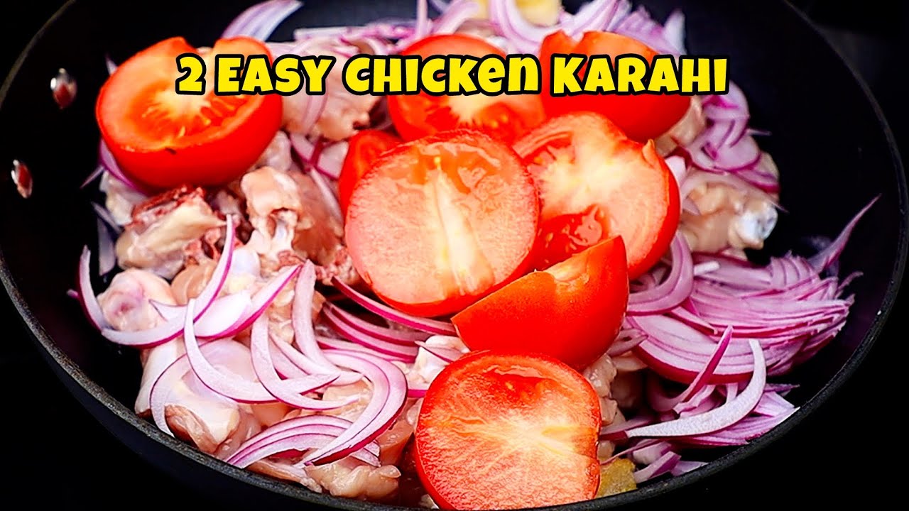 2 Easy Chicken Karahi - Pyaz Tamatar Wali Chicken Karahi - Cooking With Passion