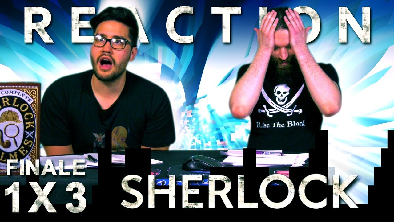 Sherlock 1x3 REACTION!! 
