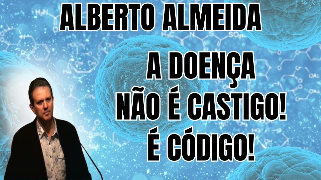 O OLHAR ESPIRITUAL SOBRE A DOENÇA E A CURA... UM ALERTA DIVINO! – PALESTRA COM ALBERTO ALMEIDA.