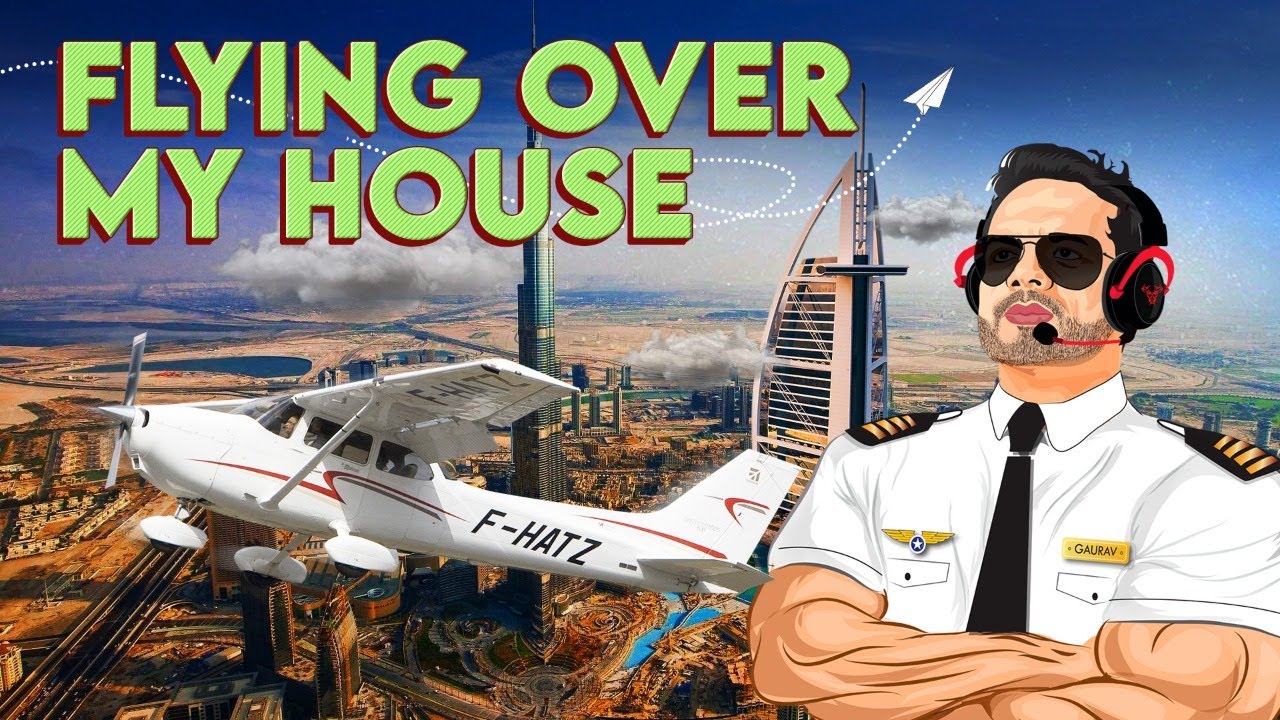 Flying Over My House in DUBAI