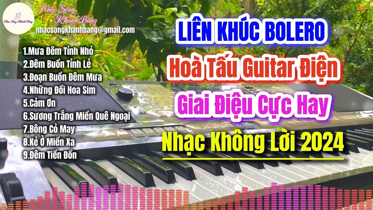 Liên Khúc Hoà Tấu Bolero Guitar Cực Đỉnh Mới Nhất 2025 | Âm Thanh Cực Chuẩn | Nhạc Sống Khánh Băng