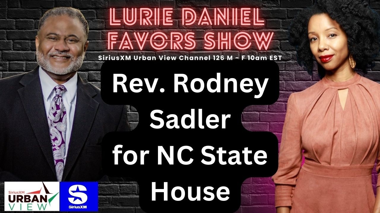 Vote Rev. Rodney Sadler For NC House District 106!!