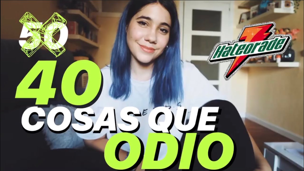 40 COSAS QUE ODIO VOL.2 | HERREJÓN