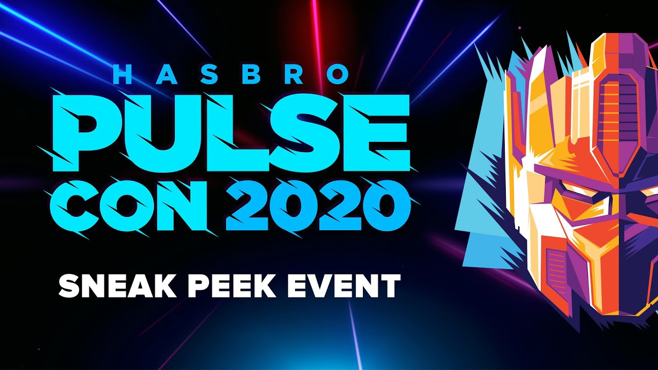 Hasbro Pulse | Hasbro PulseCon 2020 | SNEAK PEEK EVENT