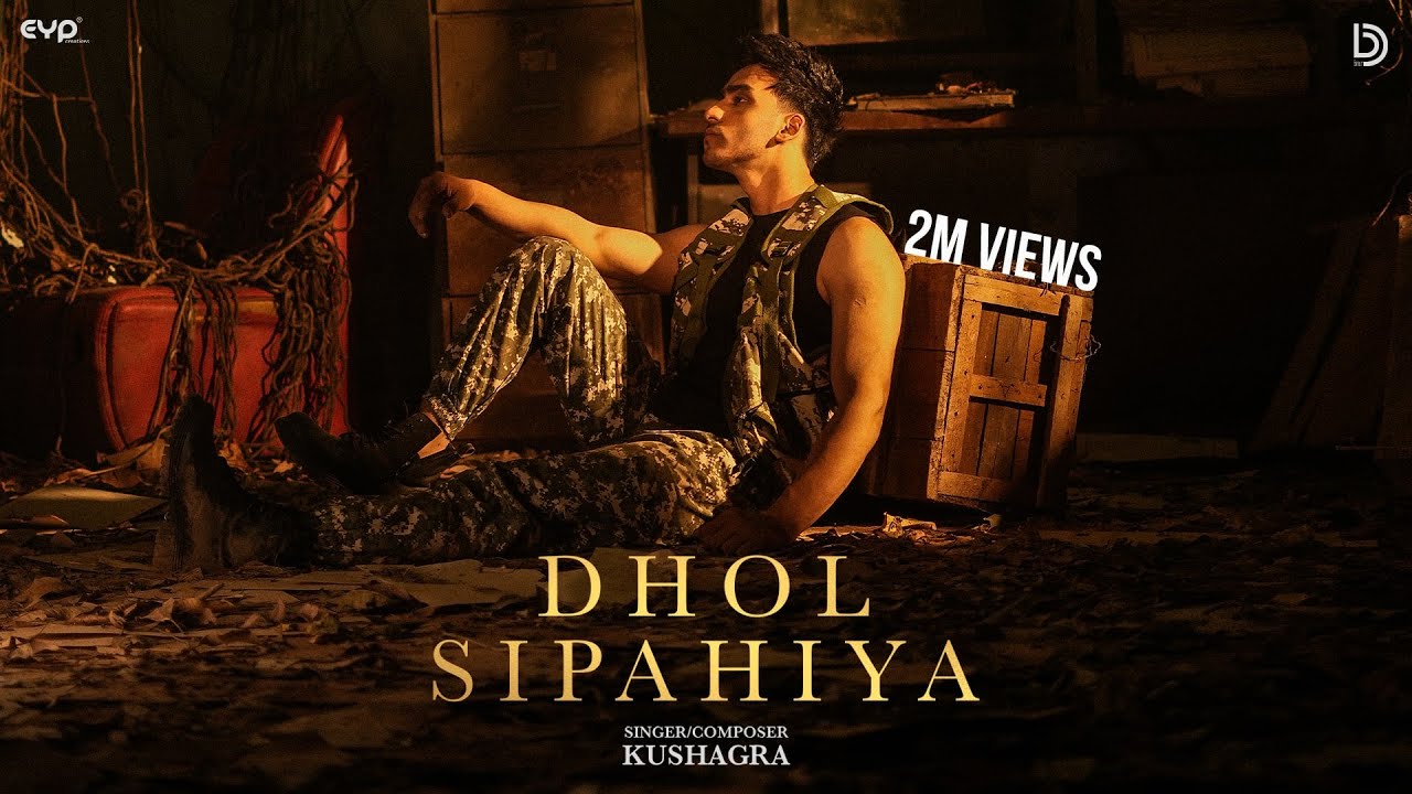 Dhol Sipahiya (Official Video) : Kushagra | Showkidd | EP - That Feeling When | UR Debut