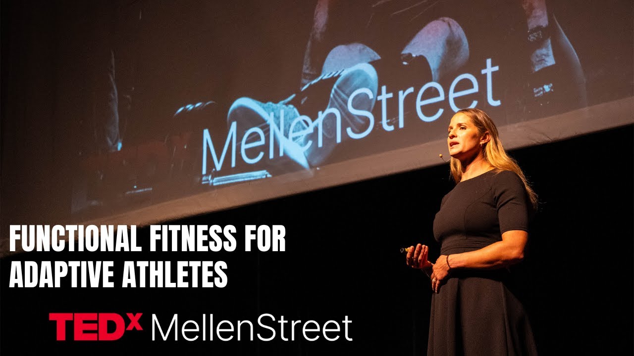 Functional Fitness for Adaptive Athletes | Emily Kramer-Throckmorton | TEDxMellen Street