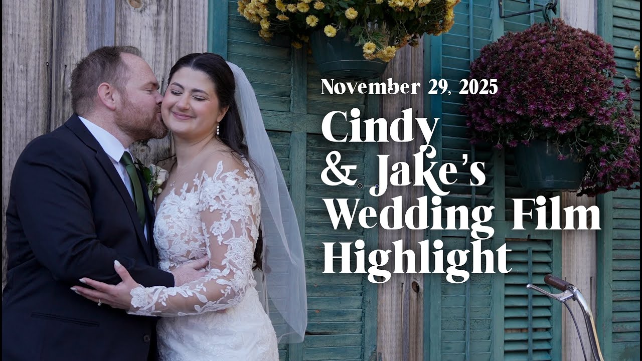 Cindy and Jake's Wedding Film Highlight