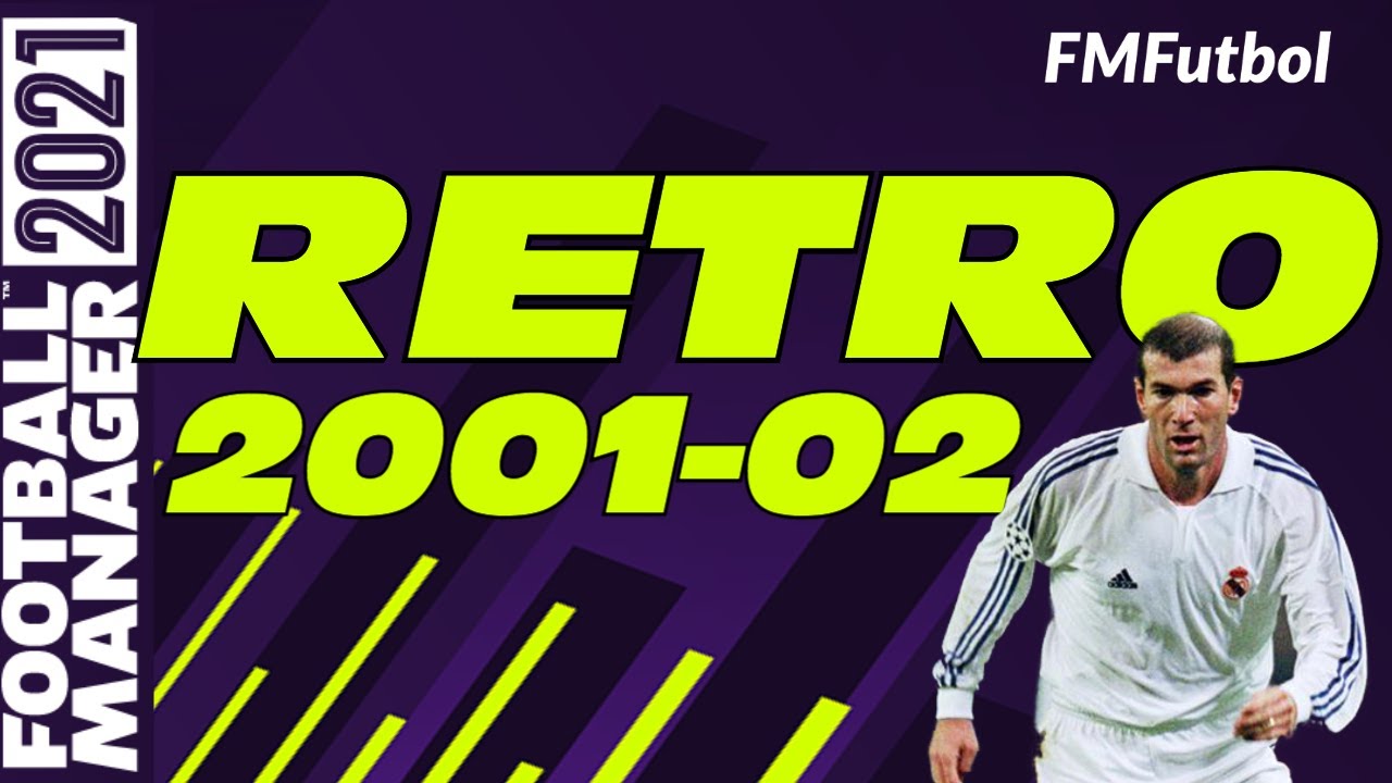 FM Retro 2001-2002 MadScientistFM | FM21 Español | Football Manager 2021 | #FM21