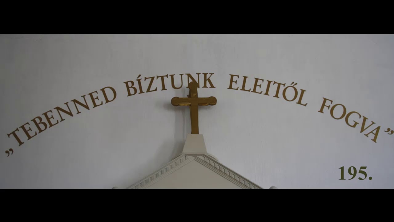 195. Dicséret: Áldjuk Istent végével