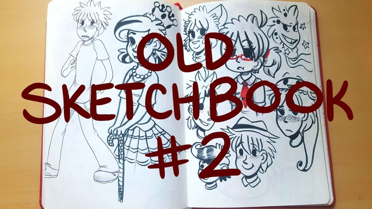 Old Sketchbook #2 (Celebrating 11k+ subscribers!)