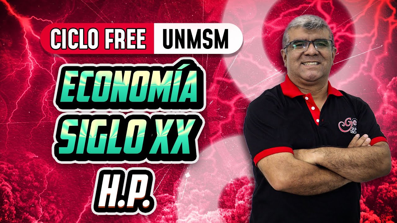 H.P. ⏳ Economía del siglo XX [CICLO FREE] ✅