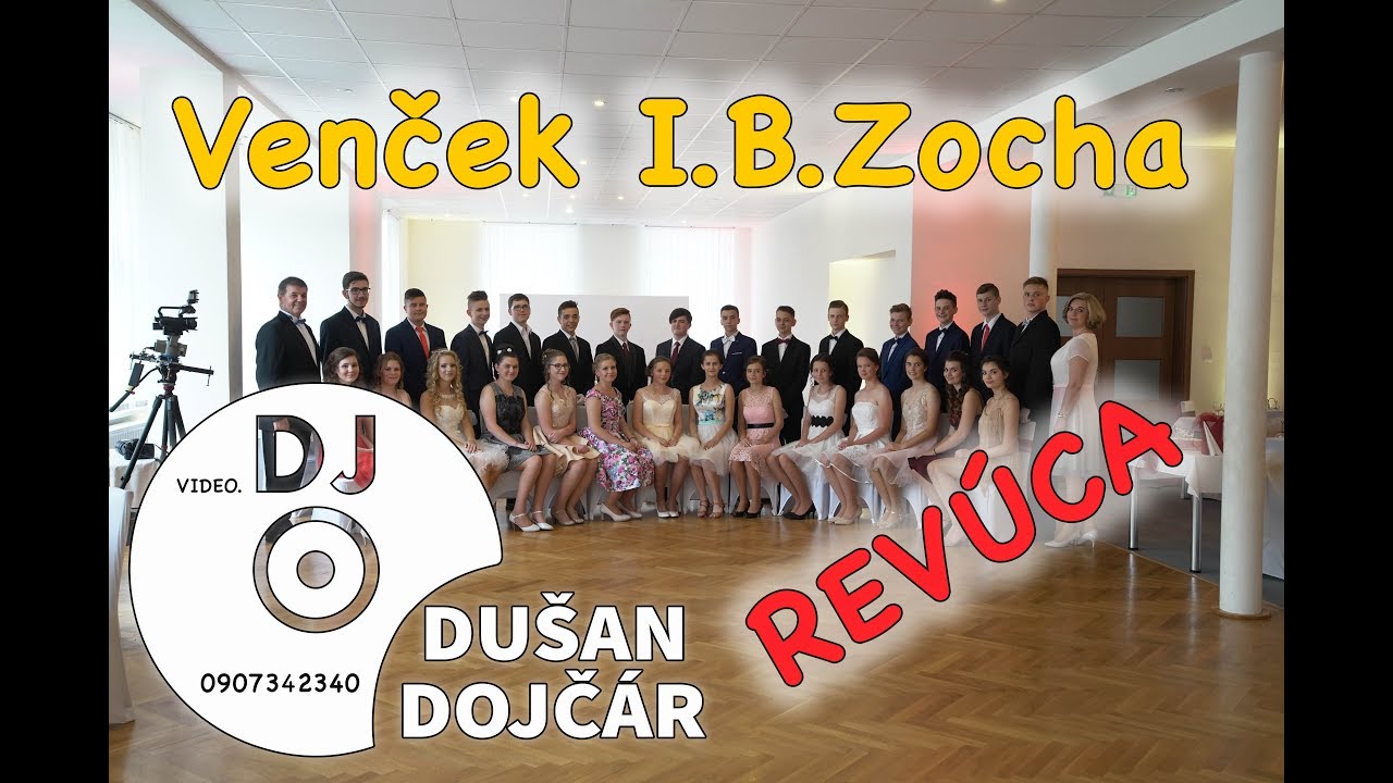 Venček I. B. Zocha Revúca - Dj Dušan Dojčár