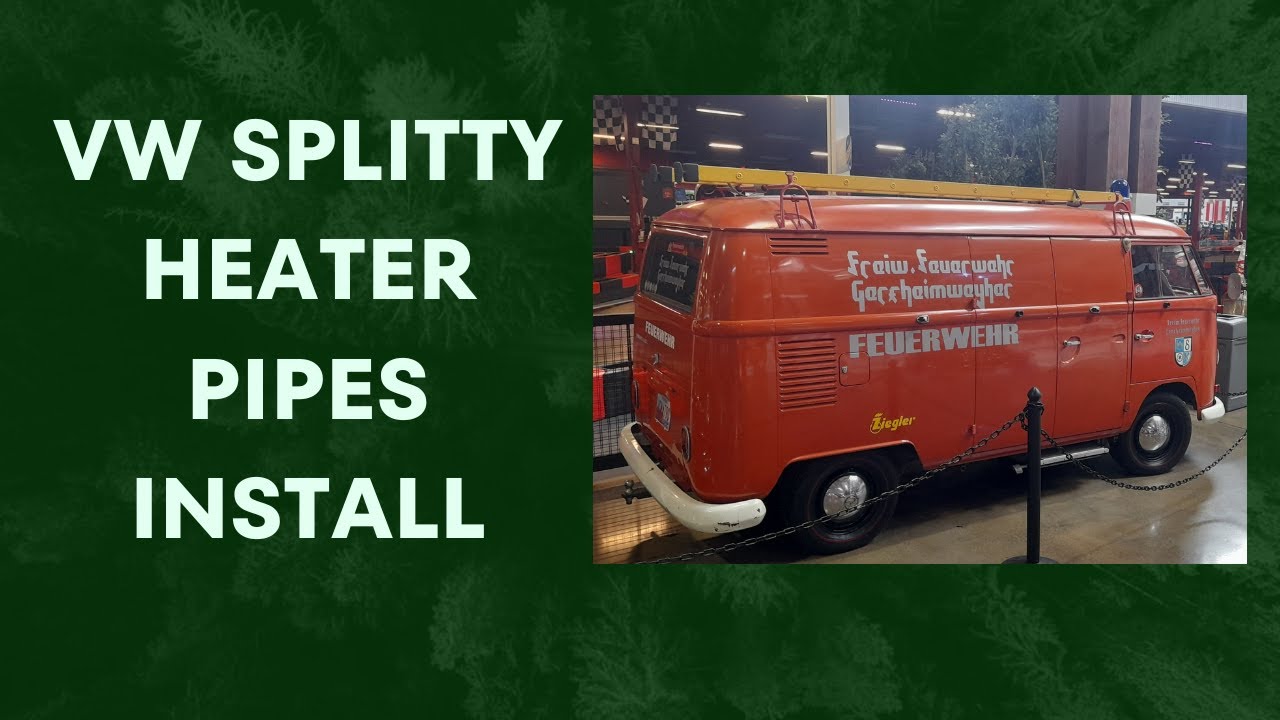 VW splitty Heater pipe install