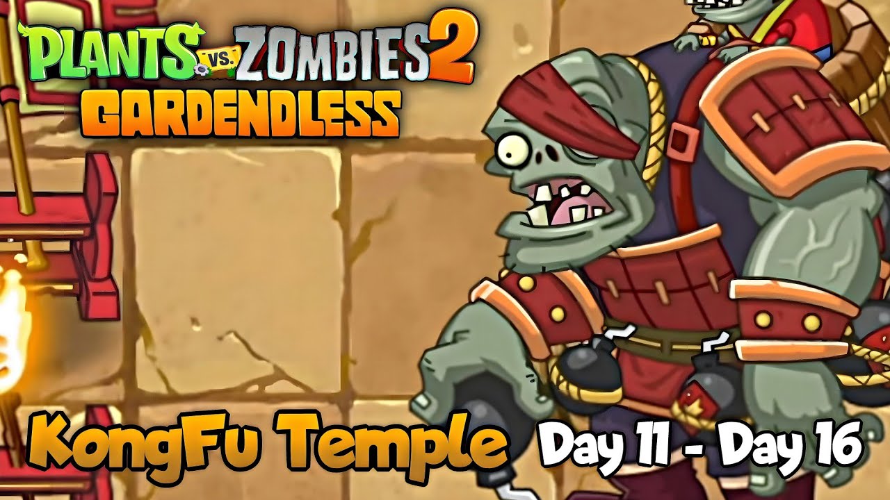 Plants Vs. Zombies 2: Gardendless - KongFu Temple Day 11 to Day 16
