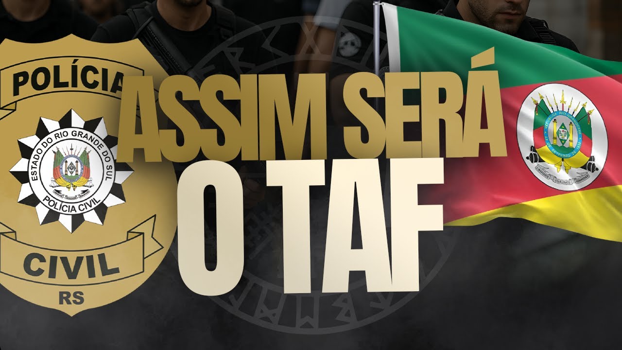 TESTE FÍSICO (TAF) CONCURSO POLÍCIA CIVIL RIO GRANDE DO SUL | EDITAL PCRS INSPETOR E ESCRIVÃO