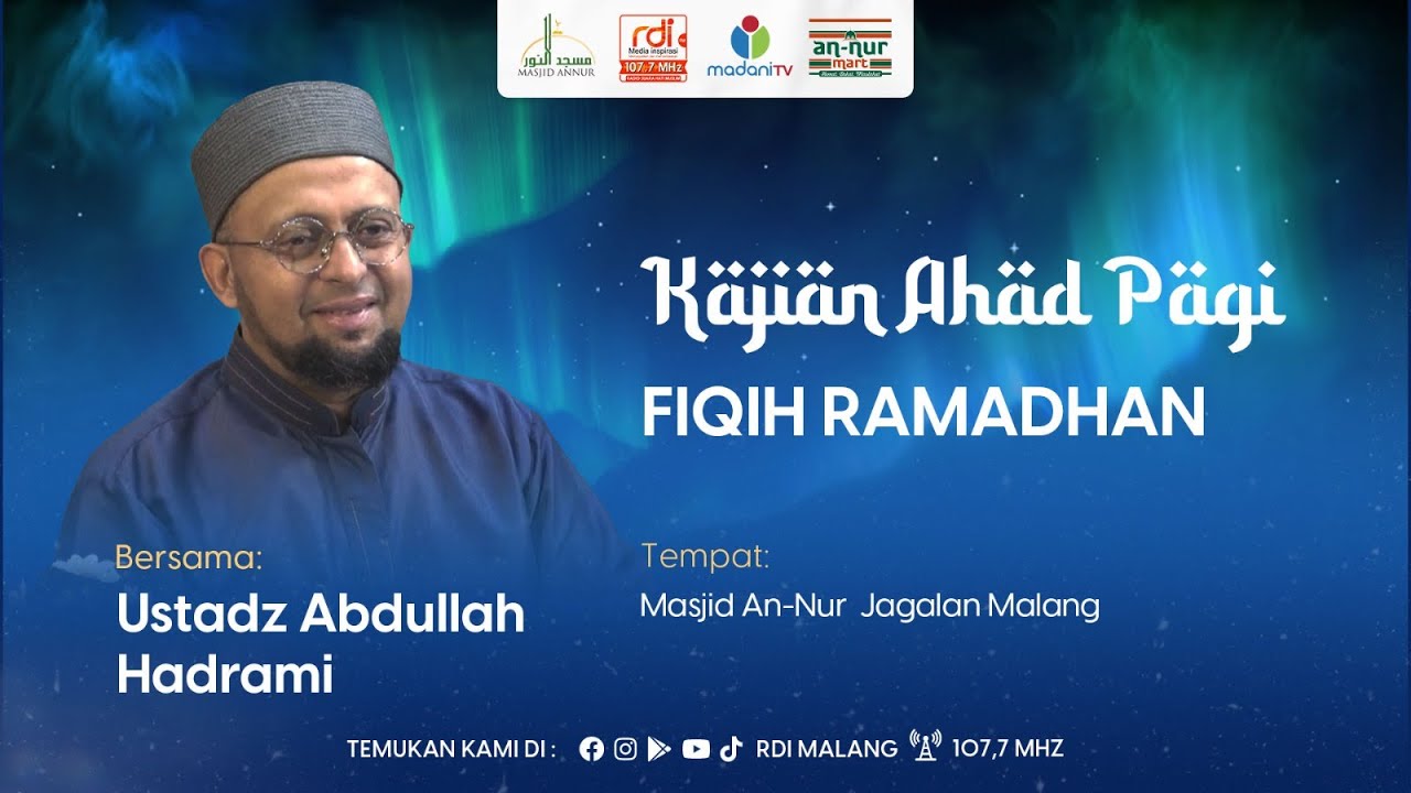 FIQIH RAMADHAN #4 - Ustadz Abdullah Hadrami | Kajian Ahad Pagi
