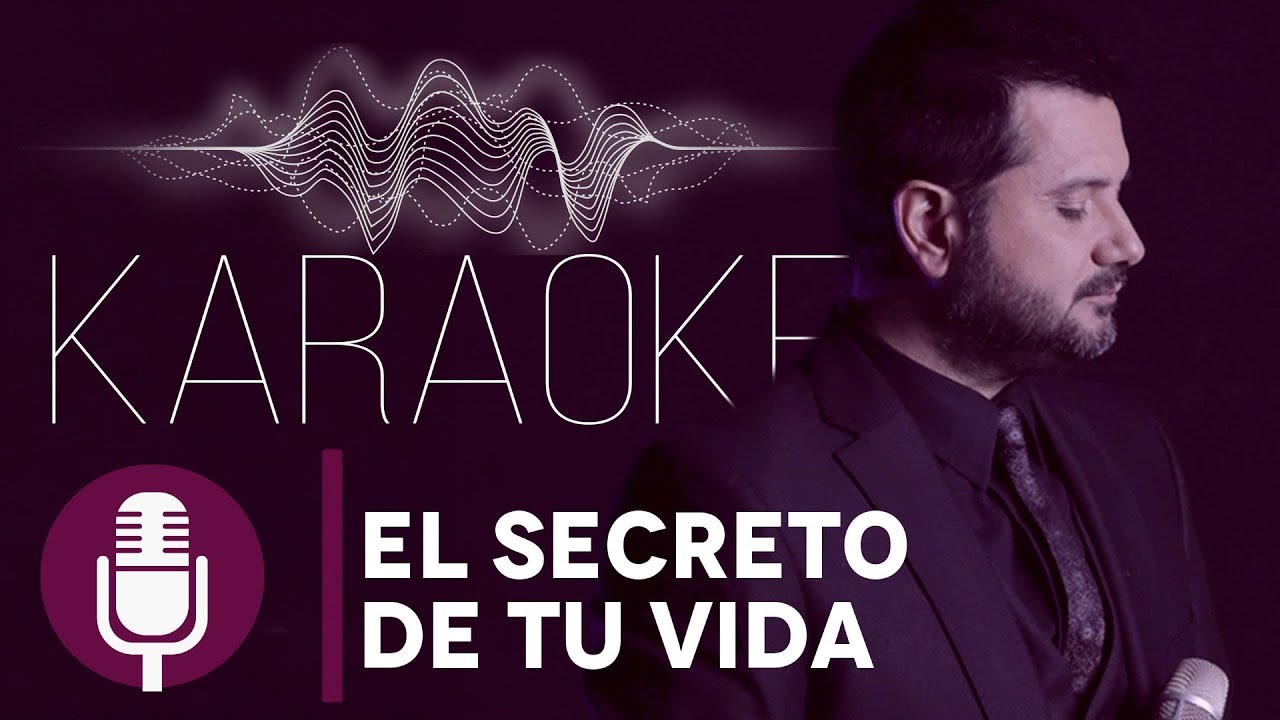 Jorge Rojas - El Secreto de tu Vida | Karaoke