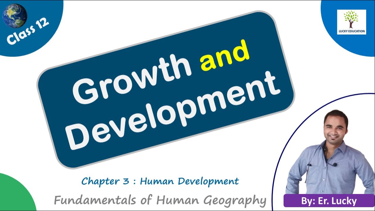 Growth and Development - Human Development | Class 12 Geography