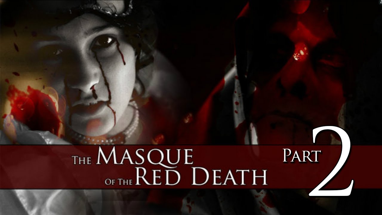 The Masque of the Red Death (2007 short film) - Part 2 of 2
