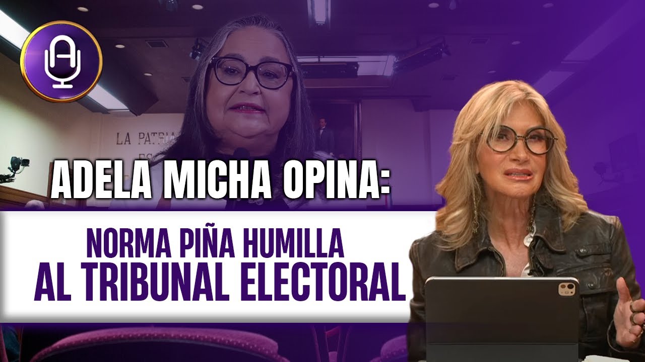 La Corte no se dejó y frenó el SABOTAJE electoral de MORENA | Editorial Adela Micha