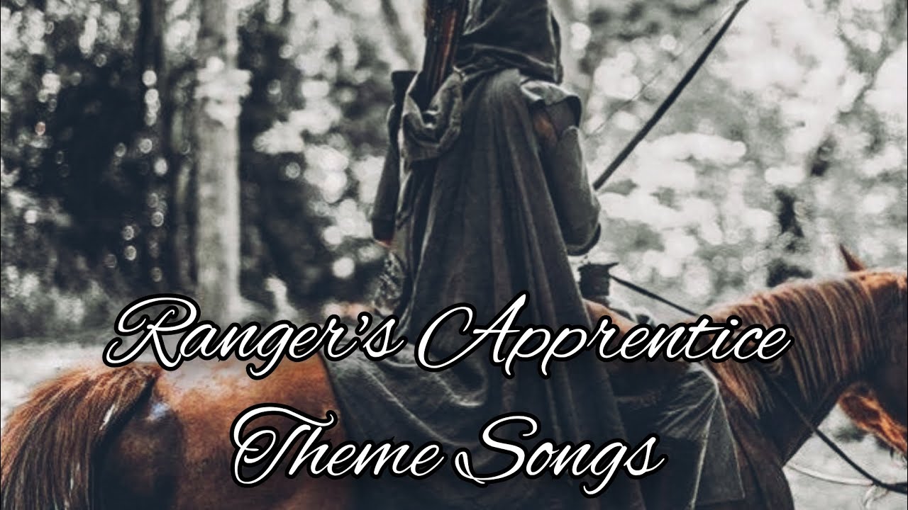 Ranger's Apprentice Characters Theme Songs Part 1