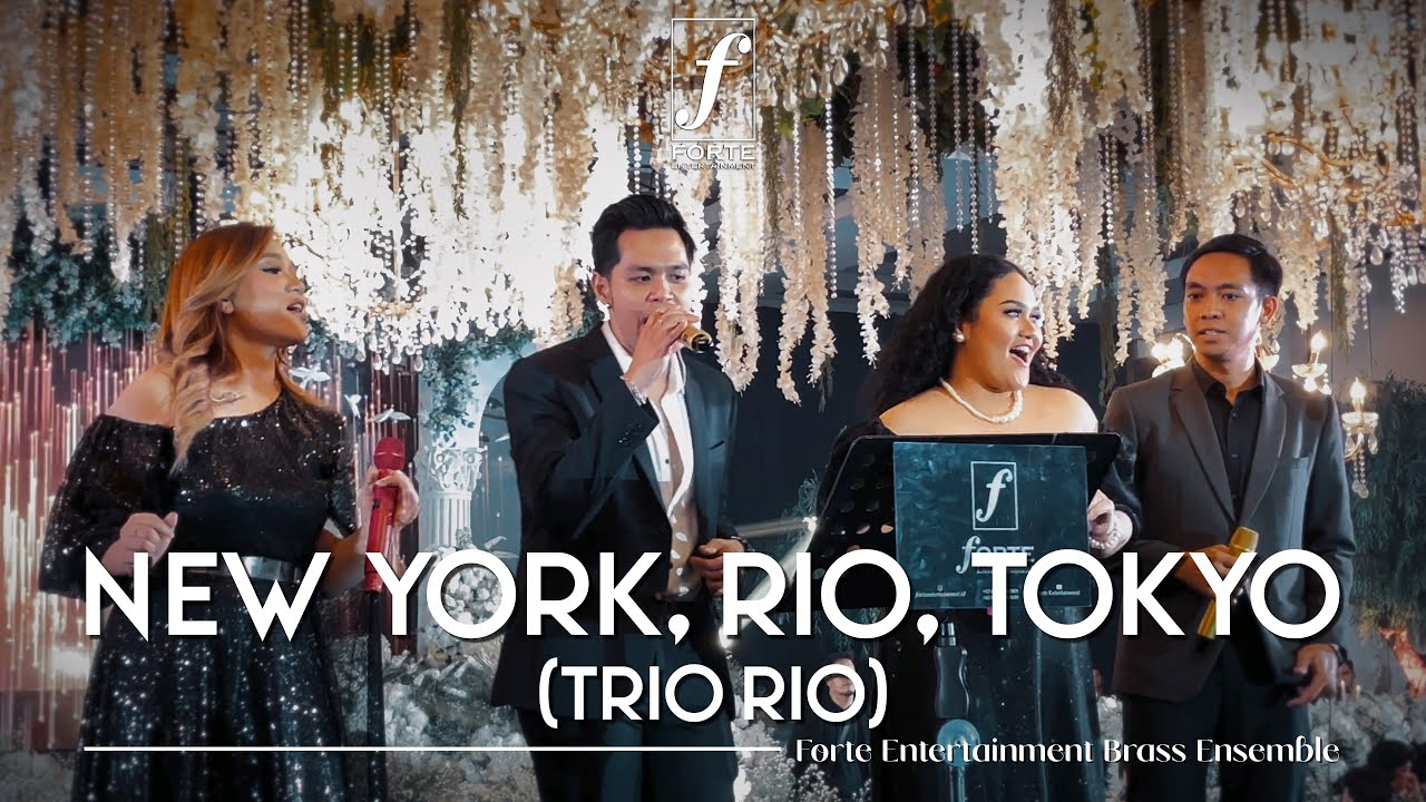 New York, Rio, Tokyo (Trio Rio) - Forte Entertainment Brass Ensemble
