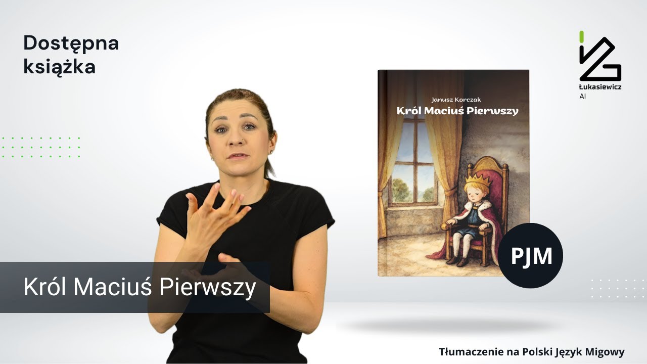 Dostępna Książka: Król Maciuś Pierwszy | Więcej niż audiobook: PJM, lektor, tekst i oprawa graficzna