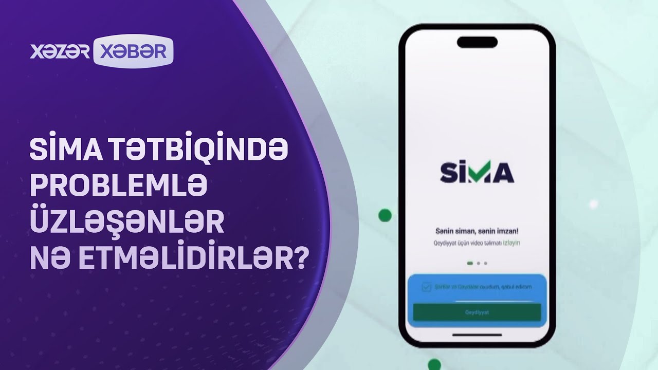 SİMA tətbiqində problemlə üzləşənlər nə etməlidirlər?